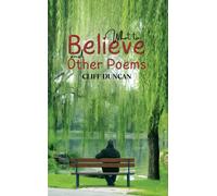 What to Believe and Other Poems