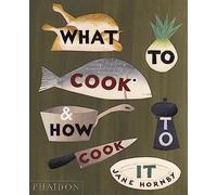 What to Cook and How to Cook It: 0000