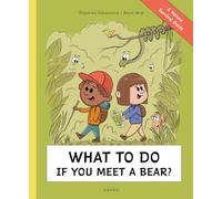 What To Do If You Meet a Bear?: A Nature Survival Guide
