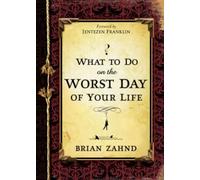 What to Do on the Worst Day of Your Life