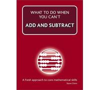 What to Do When You Can't Add and Subtract