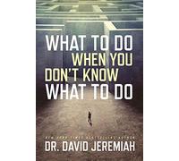 What To Do When You Don'T Know What To Do