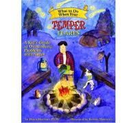 What to Do When Your Temper Flares: A Kid's Guide to Overcoming Problems With Anger (What to Do Guides for Kids) by Huebner, Dawn (2007) Paperback