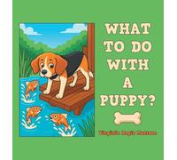 What to Do with a Puppy?
