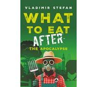 What to Eat After the Apocalypse