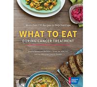 What to Eat During Cancer Treatment