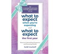 The Congratulations, You're Expecting! Gift Set: What to Expect When You're Expecting / What to Expect: the First Year, 3rd Ed.