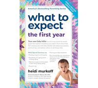What to Expect the First Year (What to Expect (Workman - Paperback NEW Mark D W