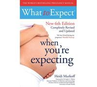 What to Expect When You're Expecting 6th Edition by Heidi Murkoff | Paperback