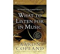 What to Listen For in Music (Signet Classics)