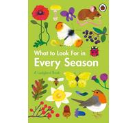 What to Look For in Every Season : A Ladybird Book Boxset