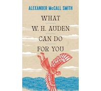 What W. H. Auden Can Do for You