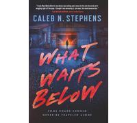 What Waits Below: A Psychological Horror Thriller