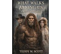 What walks Among Us: A rock Springs Series (The Rock Springs Saga)