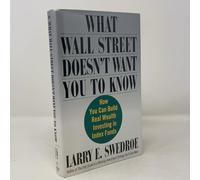 What Wall Street Doesn't Want You to Know: How You Can Build Real Wealth Investing in Index Funds