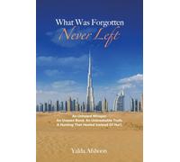 What Was Forgotten Never Left
