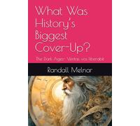 What Was History’s Biggest Cover-Up?: The Dark Ages- Veritas vos liberabit (The forgotten past: Origin theories)