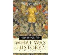 What was History?: The Art of History in Early Modern Europe