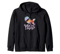 What Was I Saying Funny Forgetful Goldfish Zip Hoodie
