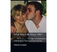 What Was It All About, Alfie?