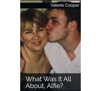 What Was It All About, Alfie?