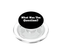 What Was The Question? PopSockets PopGrip for MagSafe