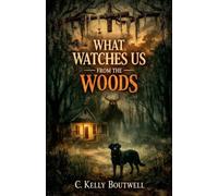 What Watches Us from the Woods