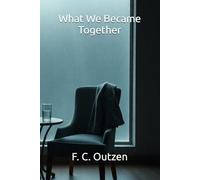 What We Became Together (Whispers of 1001 nights)