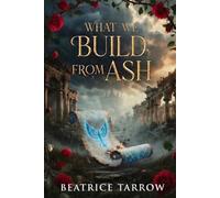 What We Build from Ash (The Unmade Courts)