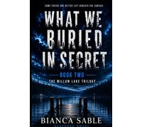 What We Buried In Secret (What We Do In Secret)