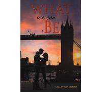 What We Can Be