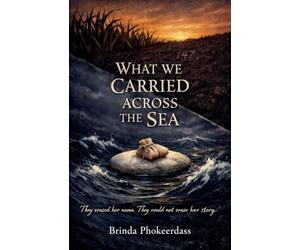What We Carried Across the Sea