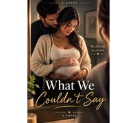 What We Couldn't Say: The Little Life We Carried