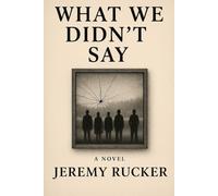 What We Didn't Say