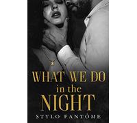 What We Do in the Night: 1 (Day to Night)