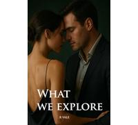 What We Explore: A journey beyond boundaries - the follow-up to What We Share