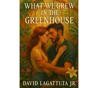 What We Grew in the Green House