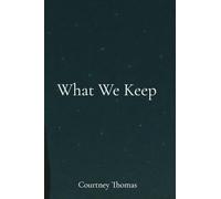 What We Keep