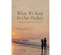 What We Keep In Our Pockets