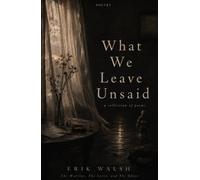 What We Leave Unsaid