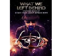 What We Left Behind: Looking Back at Star Trek: Deep Space Nine