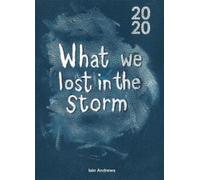 What We Lost In The Storm