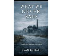 What We Never Said (The Hollow Cr iles.)