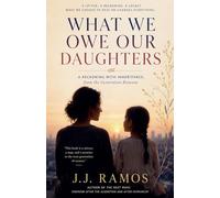 What We Owe Our Daughters