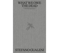 What We Owe the Dead : An experimental detective novel set in a dystopian society