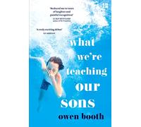 What We’re Teaching Our Sons