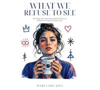 What We Refuse to See: A Gripping Novella of Manipulation, Silence, and the Truth We Choose to Ignore