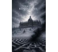 WHAT WE REFUSE TO SEE: The Shining, Doctor Sleep, and the Legacy of Trauma