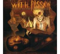 With Passion - What We See When We Shut Our Eyes