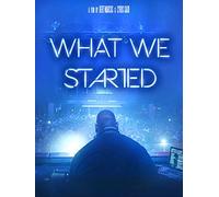 What We Started